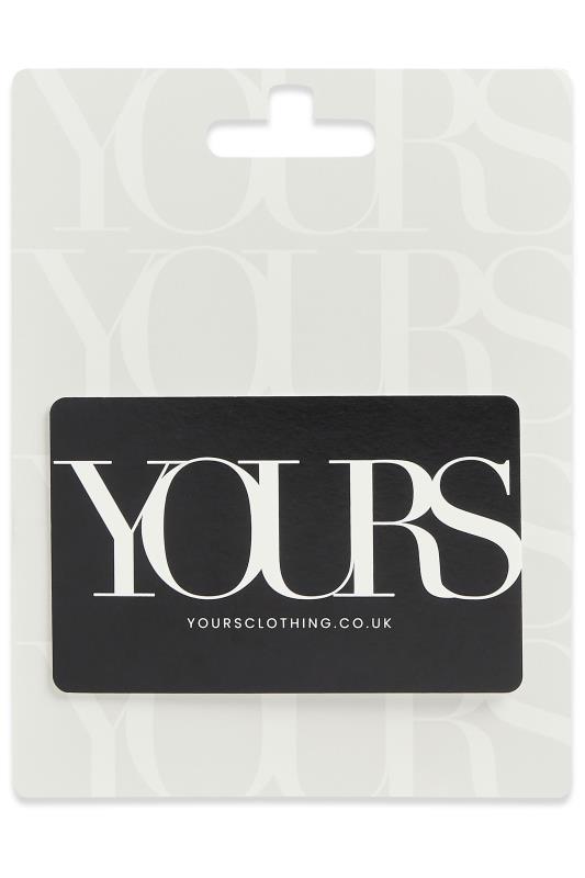Plus Size  £10 - £150 Yours Clothing Logo Gift Card